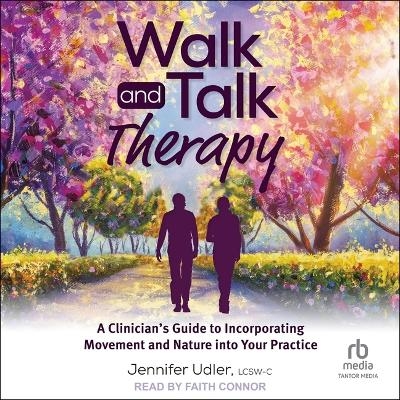 Walk and Talk Therapy -  LCSW-C