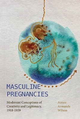Masculine Pregnancies - Aimee Armande Wilson