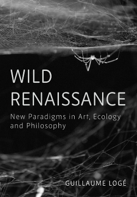 Wild Renaissance - Guillaume Logé
