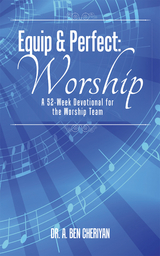 Equip & Perfect: Worship - Dr. A. Ben Cheriyan