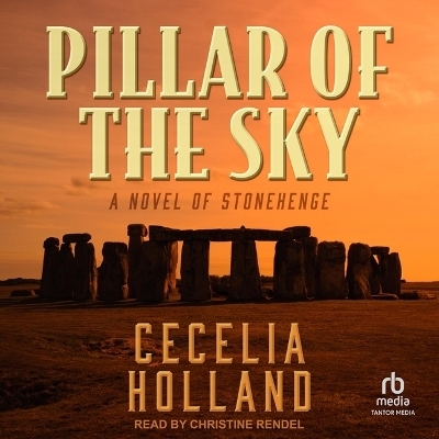 Pillar of the Sky - Cecelia Holland