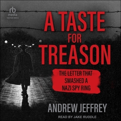 A Taste for Treason - Andrew Jeffrey