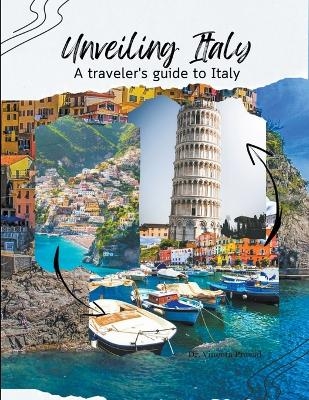 Unveiling Italy - Vineeta Prasad