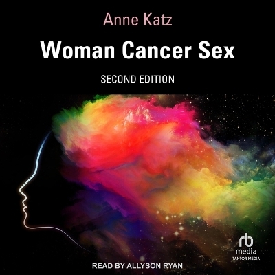 Woman Cancer Sex - Anne Katz