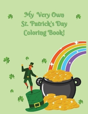 My Very Own St. Patrick's Day Coloring Book! - Susan J Farese