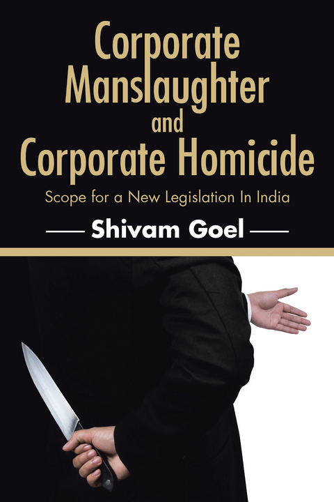 Corporate Manslaughter and Corporate Homicide -  Shivam Goel