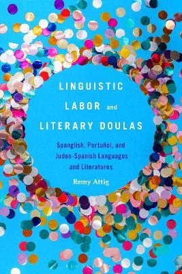 Linguistic Labor and Literary Doulas - Dr. or Prof. Remy Attig