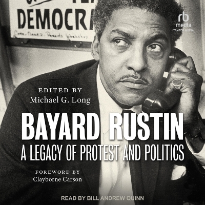 Bayard Rustin - Michael G Long