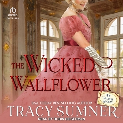 The Wicked Wallflower - Tracy Sumner