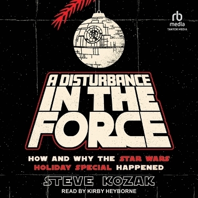 A Disturbance in the Force - Steve Kozak