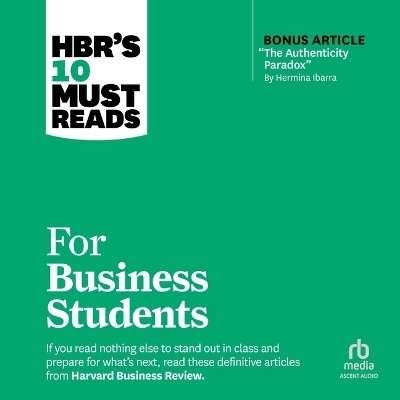 Hbr's 10 Must Reads for Business Students -  Harvard Business Review