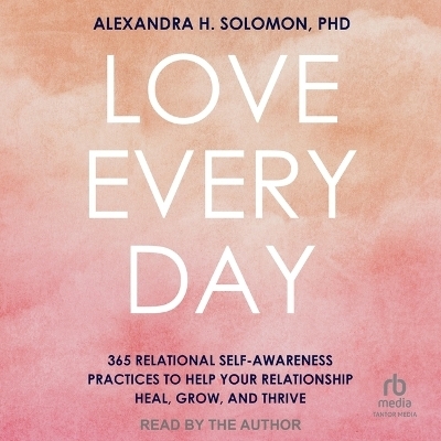 Love Every Day - Alexandra H Solomon