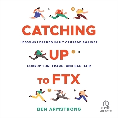 Catching Up to Ftx - Ben Armstrong
