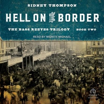 Hell on the Border - Sidney Thompson