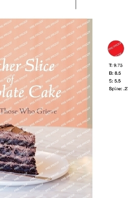 Another Slice of Chocolate Cake - Shirley Biggerstaff Wright