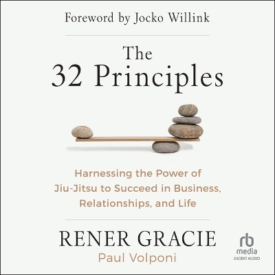 The 32 Principles - Paul Volponi, Rener Gracie