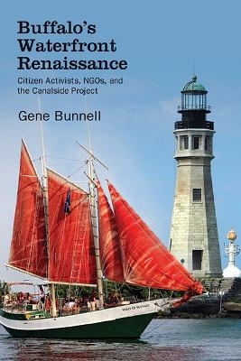 Buffalo's Waterfront Renaissance - Gene Bunnell