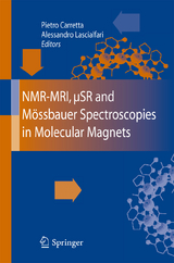 NMR-MRI, µSR and Mössbauer Spectroscopies in Molecular Magnets - 