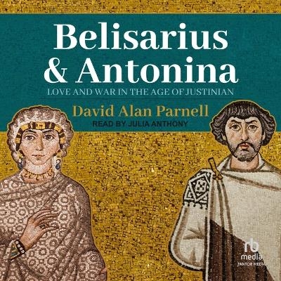 Belisarius & Antonina - David Alan Parnell