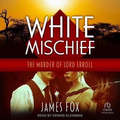 White Mischief - James Fox