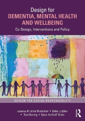 Design for Dementia, Mental Health and Wellbeing - 