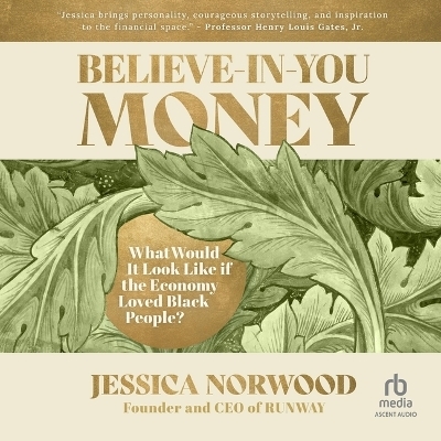 Believe-In-You Money - Jessica Norwood