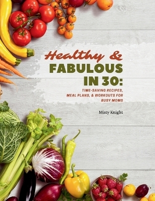 Healthy & Fabulous in 30 - Misty Knight