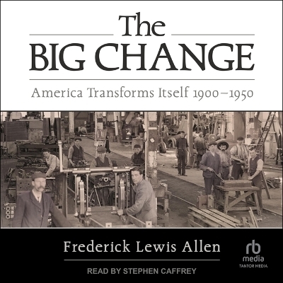 The Big Change - Frederick Lewis Allen