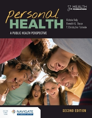 Personal Health: A Public Health Perspective with Navigate Advantage Access - Michele Kiely, Meredith Manze, Chris Palmedo