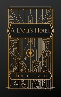 A Doll's House - Henrik Ibsen