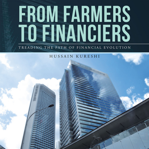 From Farmers to Financiers -  Hussain Kureshi