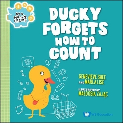Ducky Forgets How To Count - Genevieve Shu Hua Shee, Marla Lise