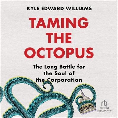 Taming the Octopus - Kyle Edward Williams