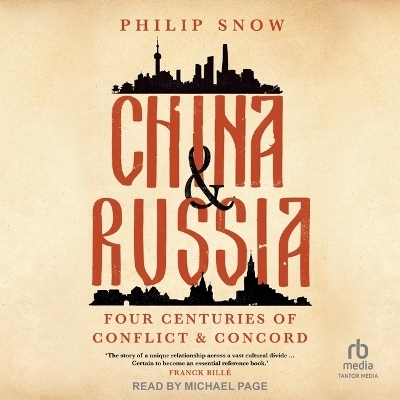 China and Russia - Philip Snow