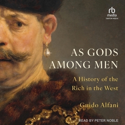 As Gods Among Men - Guido Alfani