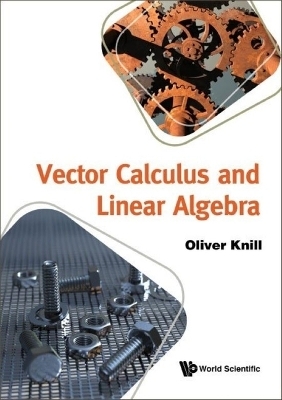 Vector Calculus And Linear Algebra - Oliver Knill