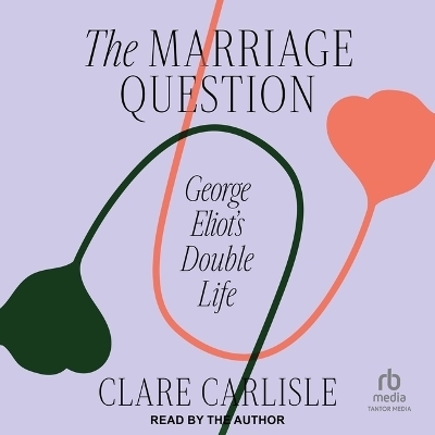 The Marriage Question - Clare Carlisle