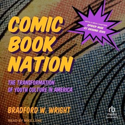 Comic Book Nation - Bradford W Wright