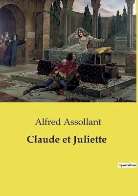 Claude et Juliette - Alfred Assollant