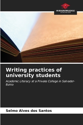 Writing practices of university students - Selmo Alves dos Santos