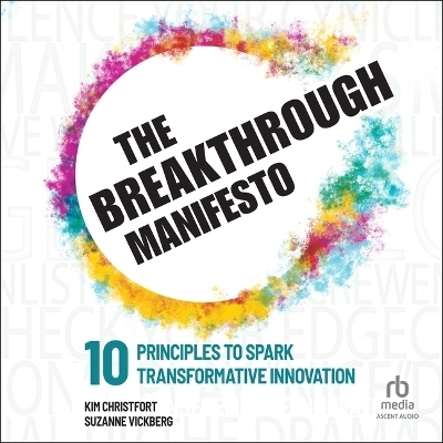 The Breakthrough Manifesto - Suzanne Vickberg, Kim Christfort