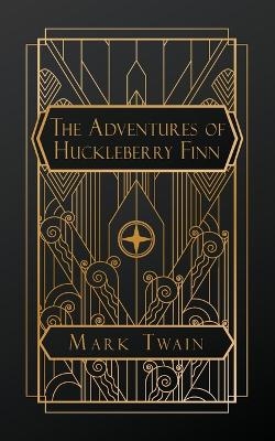 The Adventures of Huckleberry Finn - Mark Twain