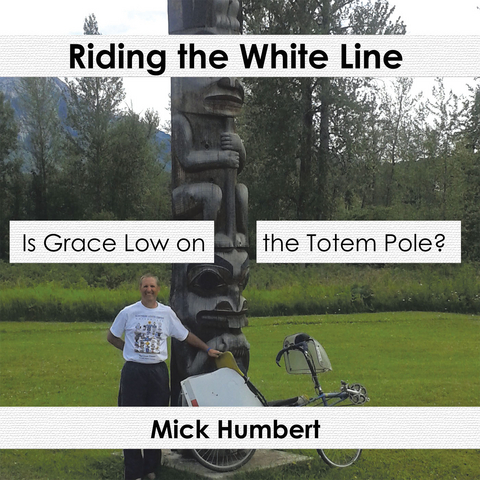 Riding the White Line -  Mick Humbert