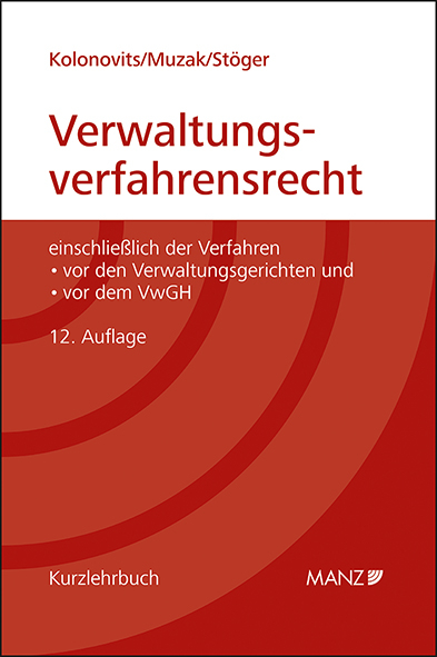 Grundriss des österreichischen Verwaltungsverfahrensrechts - Dieter Kolonovits, Gerhard Muzak, Karl Stöger