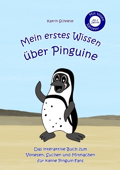 Mein erstes Wissen über Pinguine - Katrin Schnelle