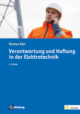 Verantwortung und Haftung in der Elektrotechnik - Klar, Markus