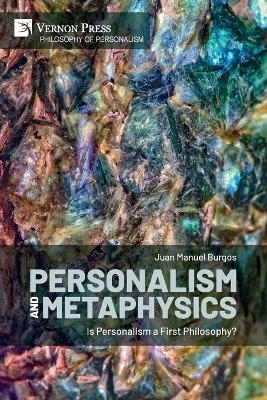 Personalism and Metaphysics - Juan Manuel Burgos
