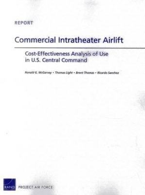 Commercial Intratheater Airlift - Ronald G. McGarvey, Thomas Light, Brent Thomas, Ricardo Sanchez