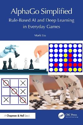 AlphaGo Simplified - Mark Liu