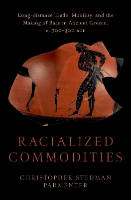 Racialized Commodities - Christopher Stedman Parmenter